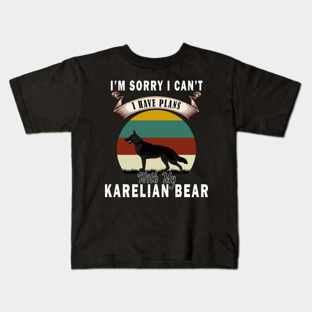 i'm sorry i can't i have plans with my karelian bear Kids T-Shirt by salah_698